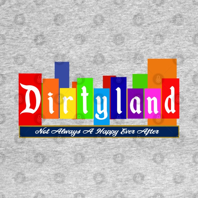 DIRTYLAND by ART by RAP